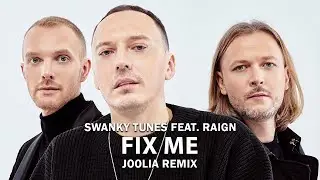 Swanky Tunes - Fix Me (feat  Raign) JOOLIA  Remix | Lyric Video