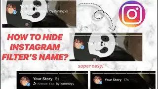 HOW TO HIDE INSTAGRAM FILTER&rsquo;S NAME? 2020 | Julian Naluz