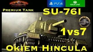 SU-76i Okiem Hincula 1vs7 Kolobanov medal wot xbox one/Ps4