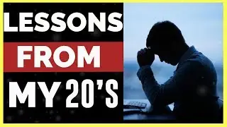 The #1 Thing I Wish I Knew In My 20's