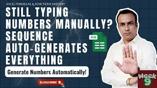 Still Typing Numbers Manually? SEQUENCE Auto‑Generates Everything