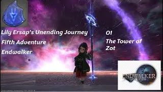 FINAL FANTASY XIV Lily Ersap's Unending Journey 5 EW 01 - The Tower of Zot