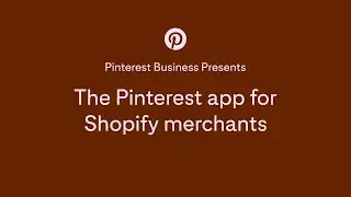 [AU] The Pinterest app for Shopify merchants