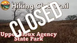 Upper Sioux Agency State Park (PARK CLOSED) - MN State Park Hiking Club Trail