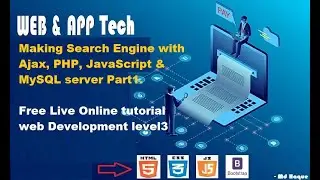 Free live online tutorial for web development Making search engine with Ajax PHP JScript MySQL part1