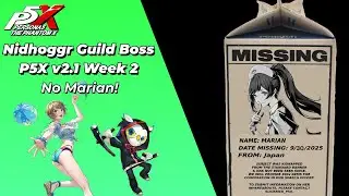 Nidhoggr Guild Boss Guide Week 2 - NO MARIAN! Summer Closer A0 | P5X Global v2.1