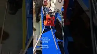 Container stainless steel edge strip roll making machine #rollformingmachinemanufacturers #leveler