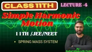 04 Spring Mass system| Combination of spring| Oscillations of spring block system| SHM| JEE MAIN