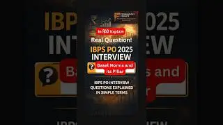 (Basel Norms and its Pillar) IBPS PO Interview 2025  #ibpspo #currentaffairs #baselnorms