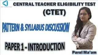 Central Teacher Eligibility Test (CTET) | 2019 | Introduction to Paper 1 | Parul Ma&rsquo;am