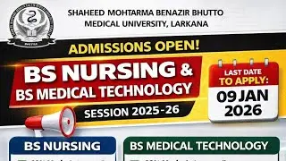BSN nursing admissions open at SMBBMU larkana||#nursing #admissions #Sts