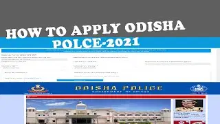 how to apply odisha police si 2021 |how to apply odisha police 2021|How to apply Odisha police SI|
