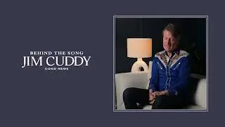 Jim Cuddy - Good News (Story Behind the Song)