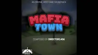 Mafia Town OST #3 | Life's At Risk