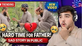 Social experiment in Pakistan | poor father in public | sheri babu reactions
