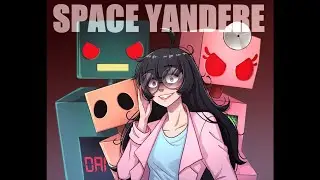 Space Yandere Trailer