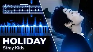 Stray Kids - 'Holiday' | Piano Tutorial & Sheet Music