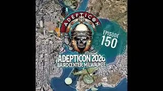 Episode 150 - Adepticon 2026 Schedule