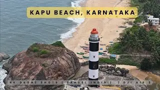 Kapu Beach | 4k Drone Shots | DJI Air 3 |  Beaches of Karnataka