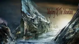 Mystery Of The Mountain 1