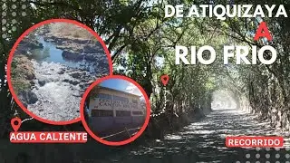 Recorrido de Atiquizaya a Cantón Rio Frío, Ahuachapan, El Salvador 2025.