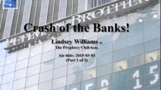 Crash of the Banks - Lindsey Williams at The Prophecy Club Radio (1 of 2)