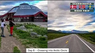 Scandinavia Road Trip - Day 6 Crossing into Arctic Circle