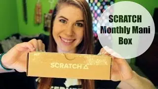 Scratch Monthly Mani Box Unboxing | PackAPunchPolish