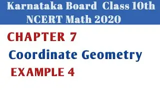 Coordinate Geometry | class 10 Chapter 7 Example 4 | Karnataka Board NCERT Math 2021