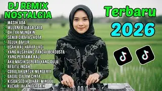 REMIX NOSTALGIA 2026 - DJ NOSTALGIA ERA 80 90 AN - MASIH ADA, MULANYA BIASA SAJA, OH TAK MUNGKIN