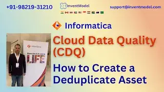 How to Create a Deduplicate Asset in Informatica Cloud Data Quality