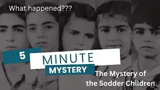 5 Minute Mystery - The Mystery of the Sodder Children #mystery