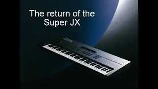 The Return of the Super JX