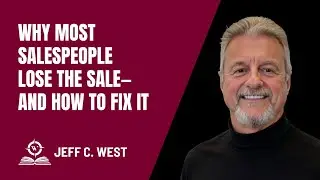 Why Most Salespeople Lose the Sale—And How to Fix It