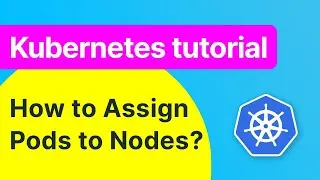 Kubernetes NodeSelector vs Node Affinity vs Pod Affinity vs Taints & Tolerations