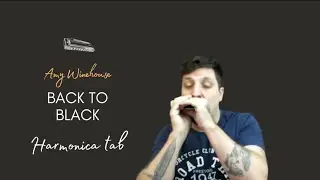 🎶 Back To Black - Amy Winehouse (Harmonica Tab - na Gaita com Tablatura)
