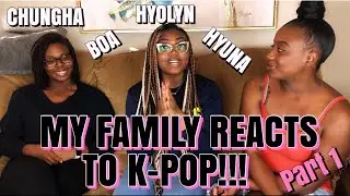 MY MOM & AUNT REACT TO KPOP pt. 1| HYUNA, HYOLYN, BOA, CHUNGHA | NON KPOP FANS REACT | KPOP REACTION