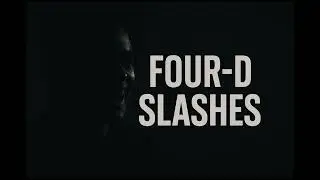 Four-D slashes 