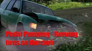 Pedal Pumping - Revving - tires on the curb