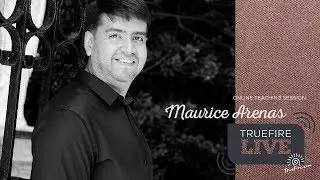 TrueFire Live: Maurice Arenas - Blues Alternatives: Supercharged Dominant Sounds