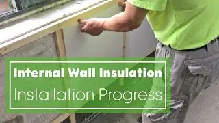 Internal Wall Insulation Easy Installation Progress