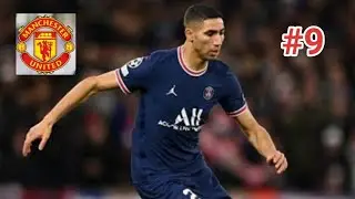 HAKIMI SIGNS !!! FTS 22 MAN UTD CAREER MODE. EP 9.