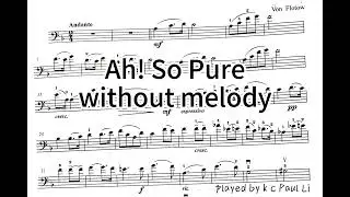 Flotow- Ah! So Pure, Cello/Piano Accomp.