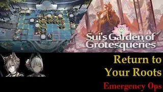 Return to Your Roots | Emergency Ops | Floor 3 | IS#6 Sui's Garden of Grotesqueries [Arknights]
