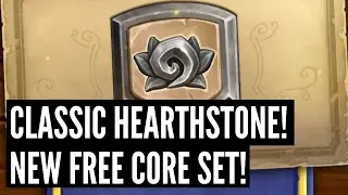 Classic Hearthstone is coming! Free Core Set with over 230 cards! Tons of news!