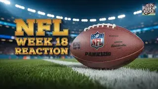 NFL Week 18 REACTION - The Craziest Finish Ever
