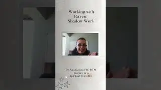 Working with Raven - Shadow Work - Dr Ana Consciousness Coach 🎊💫🌈