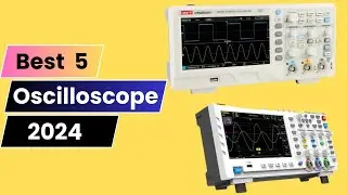 Top 5 Best Oscilloscope in | 2024
