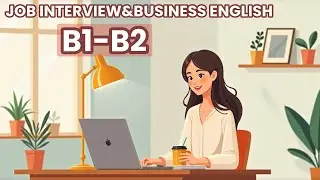 Daily English Learning Podcast | Job Interview and Business English | B1 | B2