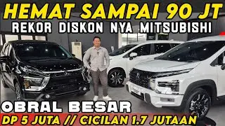 HEMAT 100 JUTA EFEK DISKON MITSUBISHI XPANDER 2025 TERBARU CICILAN 1 JUTAAN